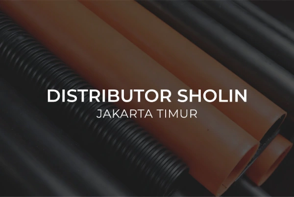 Distributor Sholin Jakarta Timur
